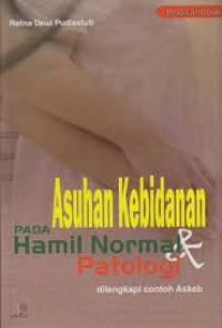 Image of ASUHAN KEBIDANAN PADA HAMIL NORMAL & PATOLOGI