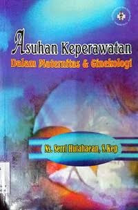 Image of ASUHAN KEPERAWATAN DALAM MATERNITAS & GINEKOLOGI