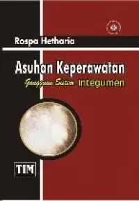 Image of ASUHAN KEPERAWATAN GANGGUAN SISTEM INTEGUMEN