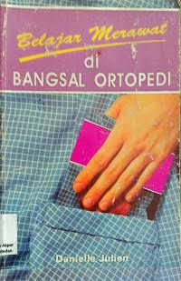 Image of BELAJAR MERAWAT DI BANGSAL ORTOPEDI