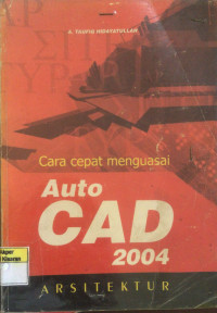 Image of Cara Cepat Mengguasai Auto CAD 2004