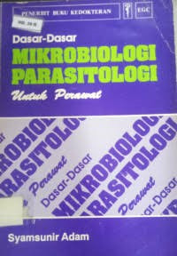 Image of DASAR-DASAR MIKROBIOLIGI PARASITOLOGI UNTUK PERAWAT