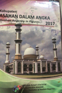 Image of KABUPATEN ASAHAN DALAM ANGKA  ASAHAN REGENCY IN FIGURES 2017