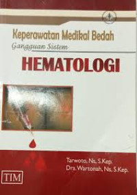 Image of KEPERAWATAN MEDIKAL BEDAH GANGGUAN SISTEM HEMATOLOGI