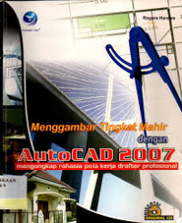 Image of Menggambarkan Tingkat Mahir dengan AutoCAD 2007