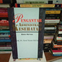 Image of PENGANTAR ADMINISTRASI KESEHATAN