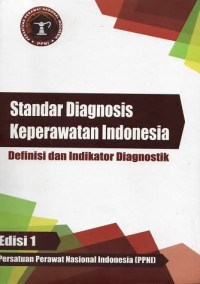 Image of STANDAR DIAGNOSIS KEPERAWATAN INDONESIA